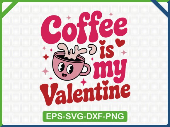 Coffee Lover Valentine SVG T Shirt