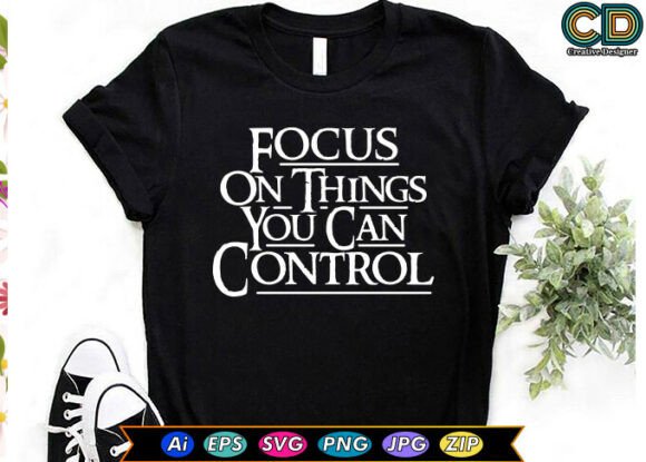 Focus on Things You Can Control