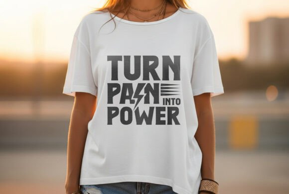 Gym Turn Pain into Power Graphics & T-Shirt Designs