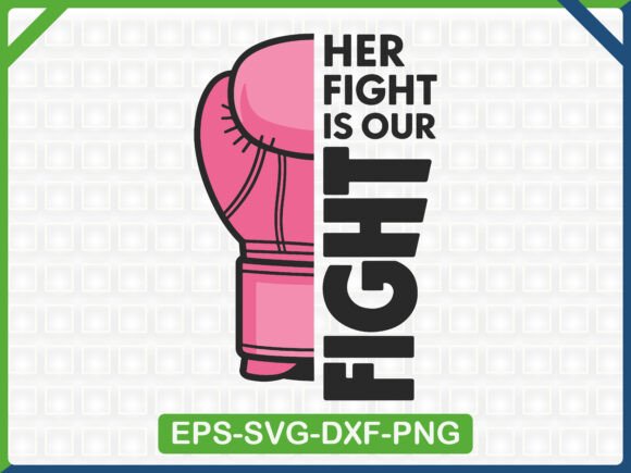 Her Fight is Our Fight Empowerment