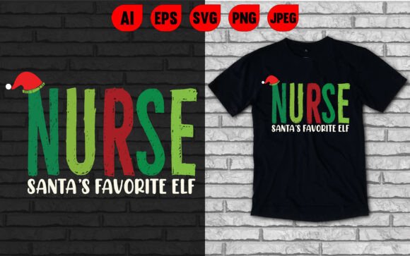Nurse Santa’s Favorite Elf Graphics & T-Shirt Designs