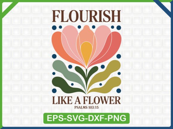 Psalm 103 15 Floral SVG for Graphics & T-Shirt Designs